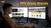 Why FPV Drones Flying So Fast–At High Speed？