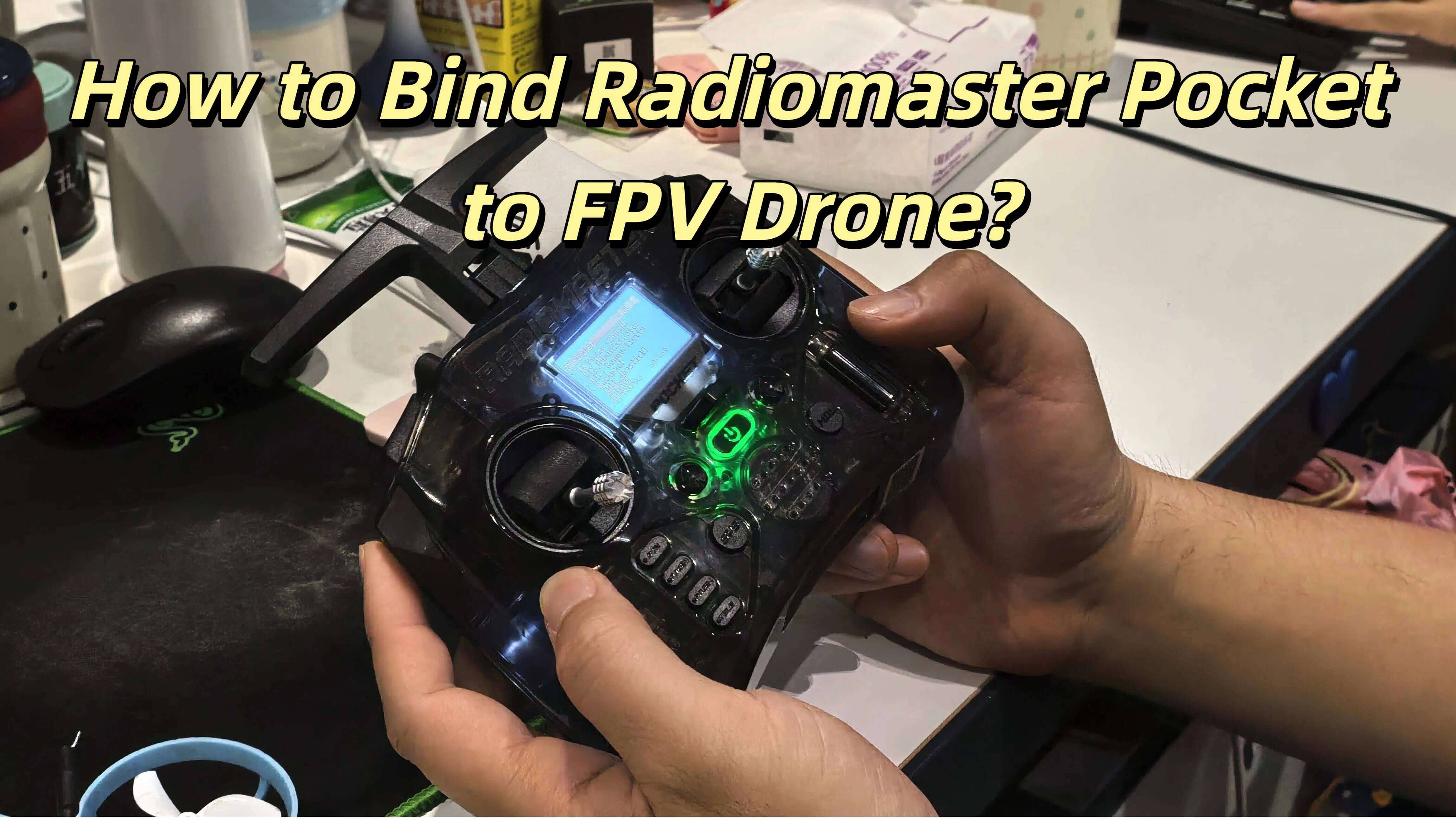 How to Bind Radiomaster Pocket to FPV Drone?
